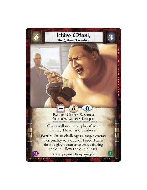 Ichiro Otani, the Stone Breaker FOIL  - Badger Clan • Samurai • Shadowlands • UniqueOtani will not enter play if your Family Hon