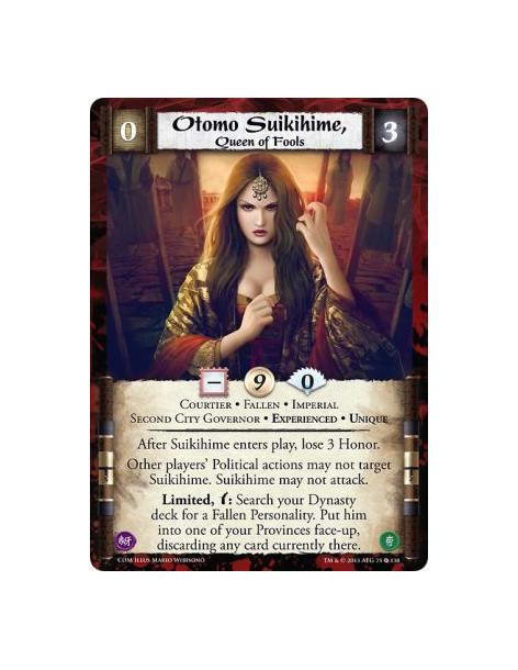 Otomo Suikihime, Queen of Fools Exp  - Courtier • Experienced • Fallen • Imperial • Second City Governor • UniqueAfter Suikihime