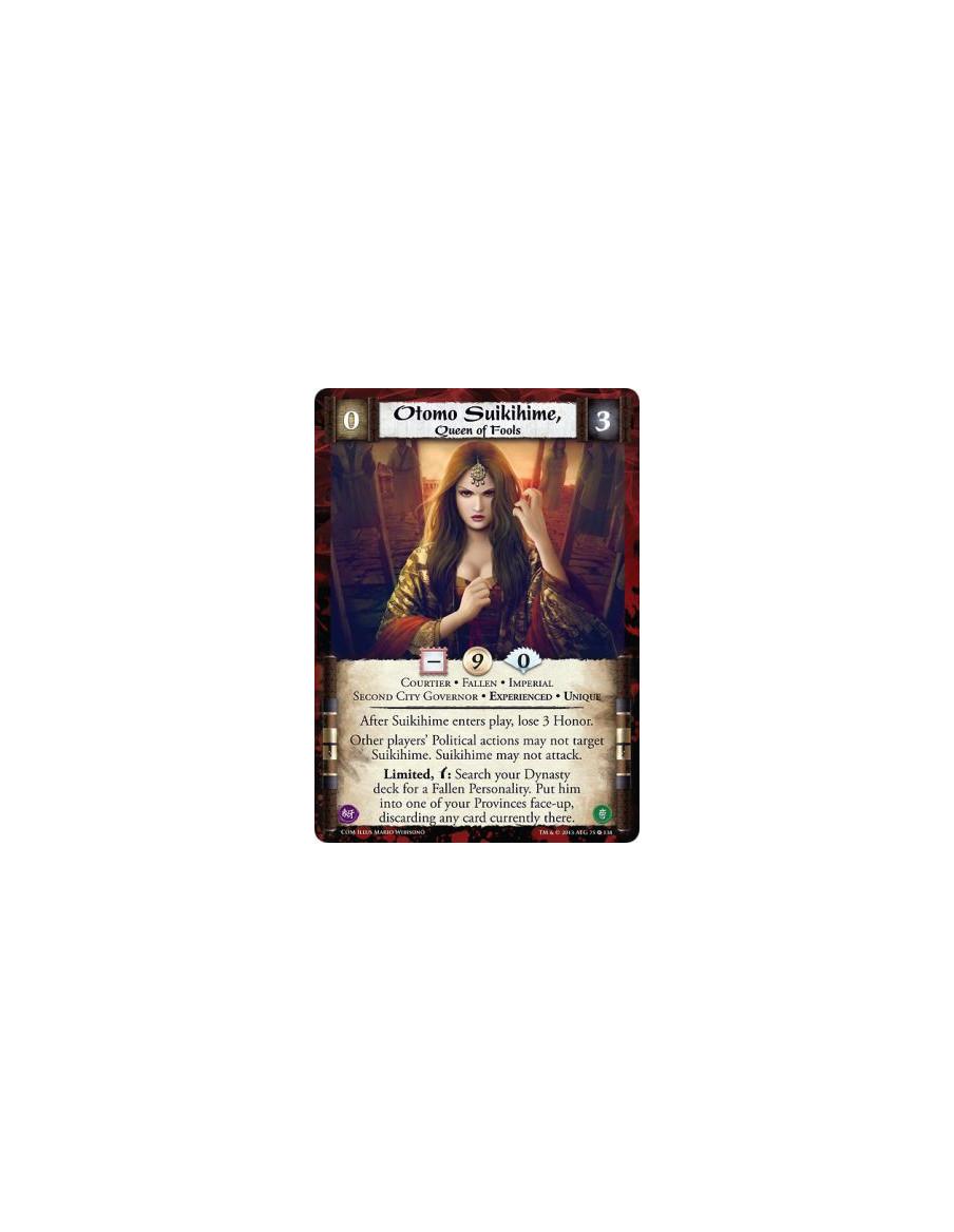 Otomo Suikihime, Queen of Fools Exp  - Courtier • Experienced • Fallen • Imperial • Second City Governor • UniqueAfter Suikihime