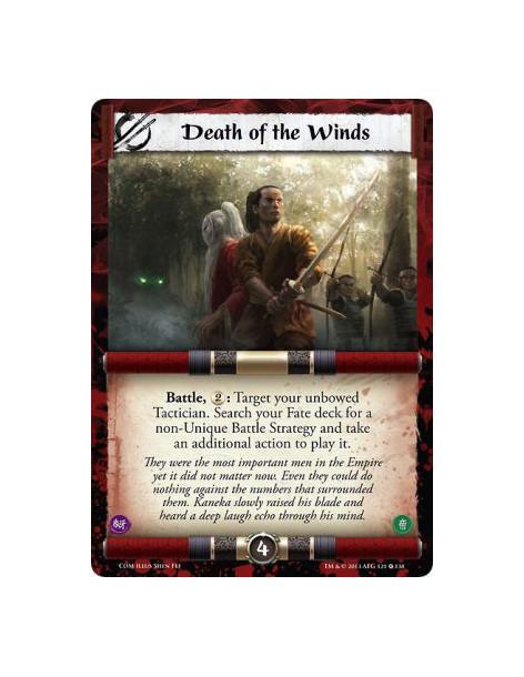 Death of the Winds  - Battle, : Target your unbowed Tactician. Search your Fate deck for a non-Unique Battle Strategy and take a
