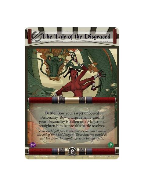The Tale of the Disgraced FULL BLEED  - Battle: Bow your target unbowed Personality. Bow a target enemy card. If your Personalit