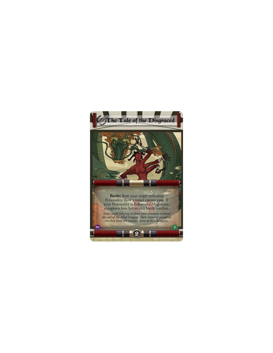 The Tale of the Disgraced FULL BLEED  - Battle: Bow your target unbowed Personality. Bow a target enemy card. If your Personalit