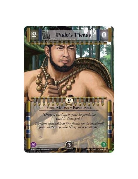 Fudo's Fiends FULL BLEED  - Fudo • Monk • Expendable(Draw a card after your Expendable card is destroyed.)