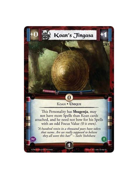 Koan's Jingasa  - Koan • UniqueThis Personality has Shugenja, may not have more Spells than Koan cards attached, and he need not