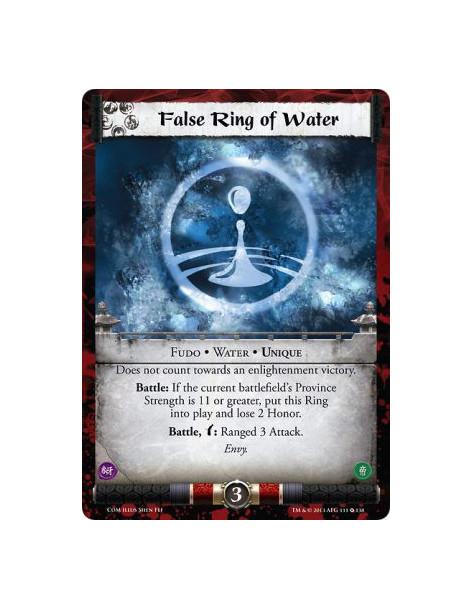 False Ring of Water FOIL  - Water • Fudo • Unique  Does not count towards an enlightenment victory.Battle: If the current battle