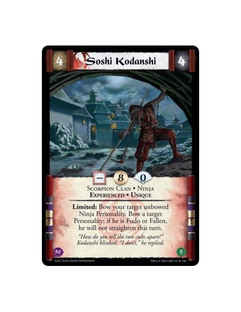 Soshi Kodanshi Exp  - Experienced • Ninja • Scorpion Clan • UniqueLimited: Bow your target unbowed Ninja Personality. Bow a targ