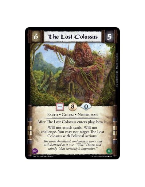 The Lost Colossus  - Earth • Golem • NonhumanAfter The Lost Colossus enters play, bow it.Will not attach cards. Will not challen
