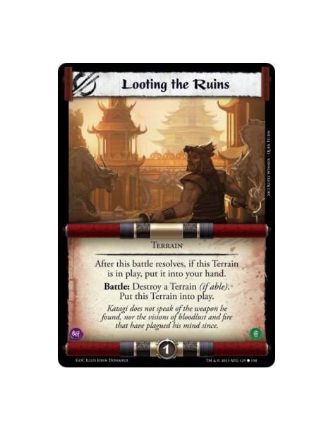Looting the Ruins  - TerrainAfter this battle resolves, if this Terrain is in play, put it into your hand.Battle: Destroy a Terr