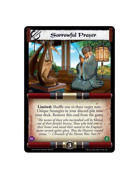 Sorrowful Prayer  - Limited: Shuffle one to three target non-Unique Strategies in your discard pile into your deck. Remove this 
