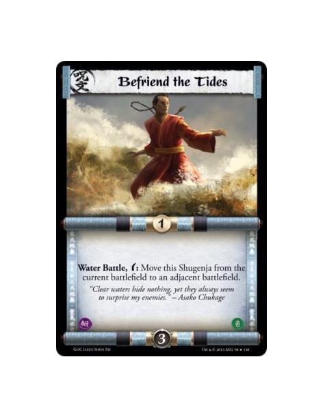Befriend the Tides  - Water Battle, w: Move this Shugenja from the current battlefield to an adjacent battlefield.
