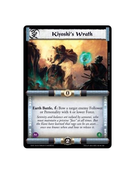 Kiyoshi's Wrath FOIL  - Earth Battle, w: Bow a target enemy Follower or Personality with 4 or lower Force.