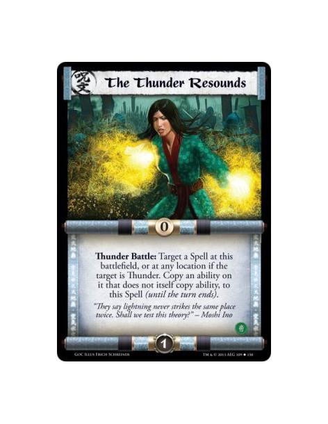The Thunder Resounds  - ThunderThunder Battle: Target a Spell at this battlefield, or at any location if the target is Thunder. 