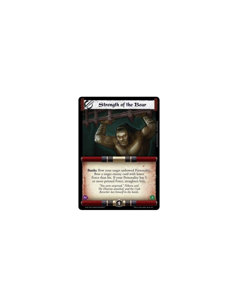 Strength of the Bear FOIL  - Battle: Bow your target unbowed Personality. Bow a target enemy card with lower Force than his. If 