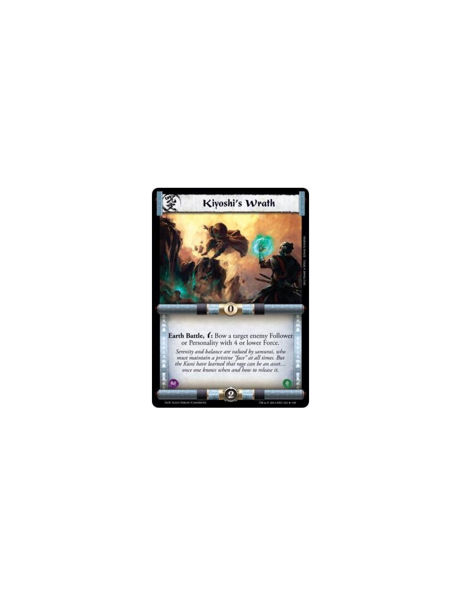 Kiyoshi's Wrath  - Earth Battle, w: Bow a target enemy Follower or Personality with 4 or lower Force.