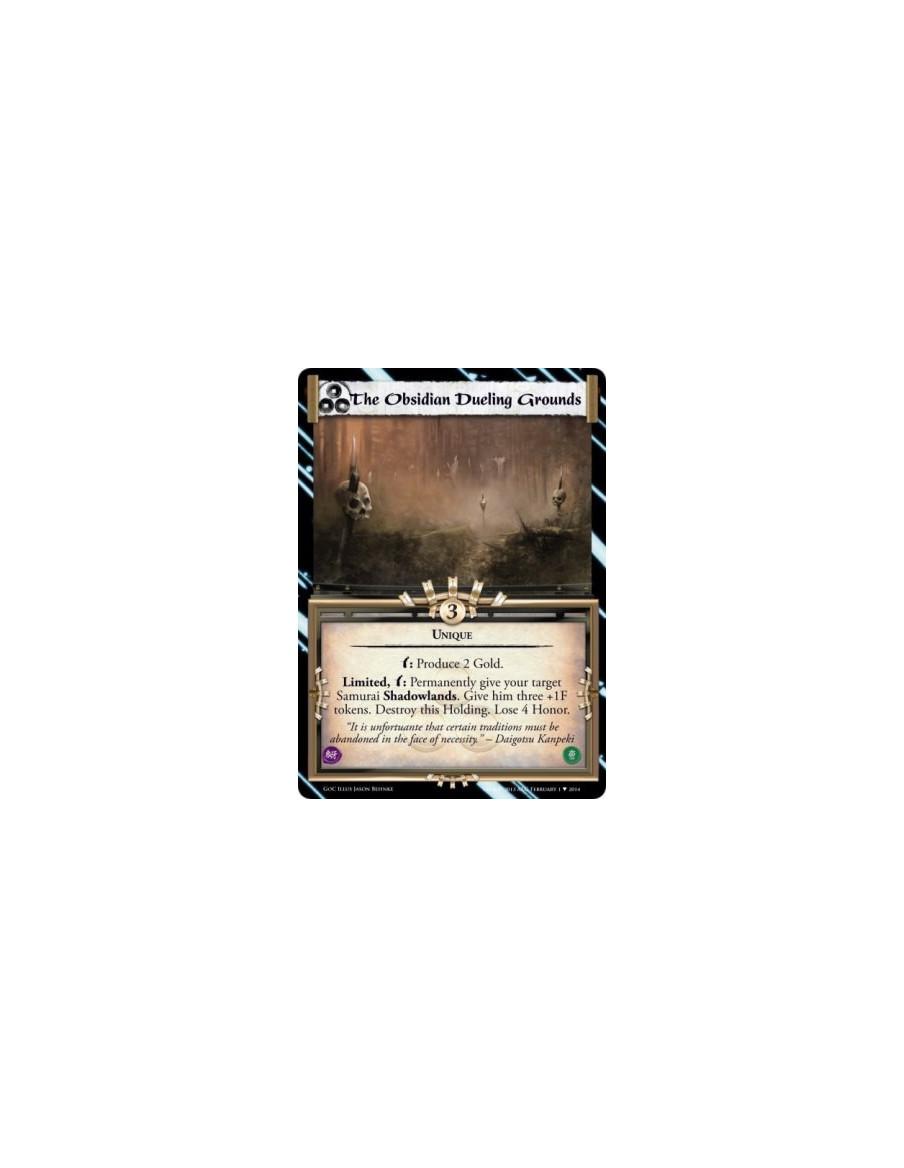 The Obsidian Dueling Grounds FOIL  - Uniquew: Produce 2 Gold.Limited, w: Permanently give your target Samurai Shadowlands. Give 