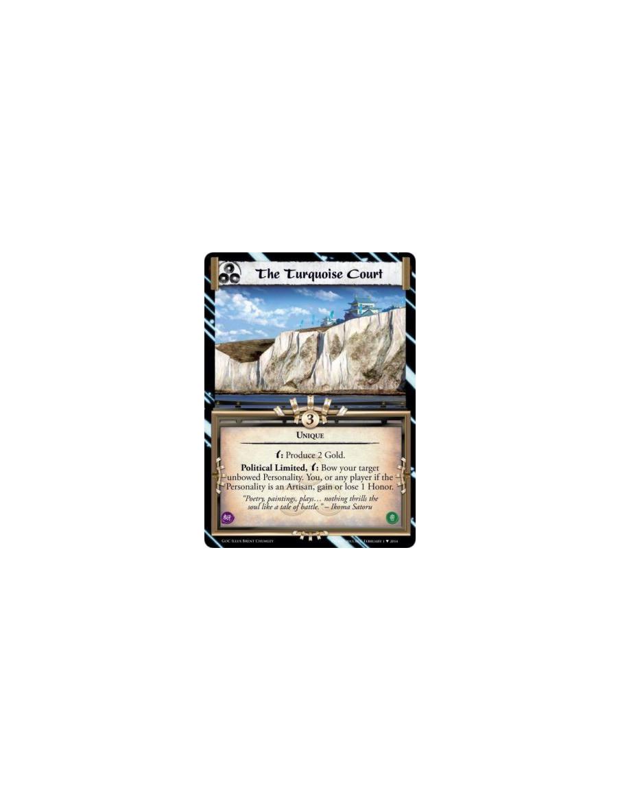 The Turquoise Court FOIL  - Uniquew: Produce 2 Gold.Political Limited, w: Bow your target unbowed Personality. You, or any playe