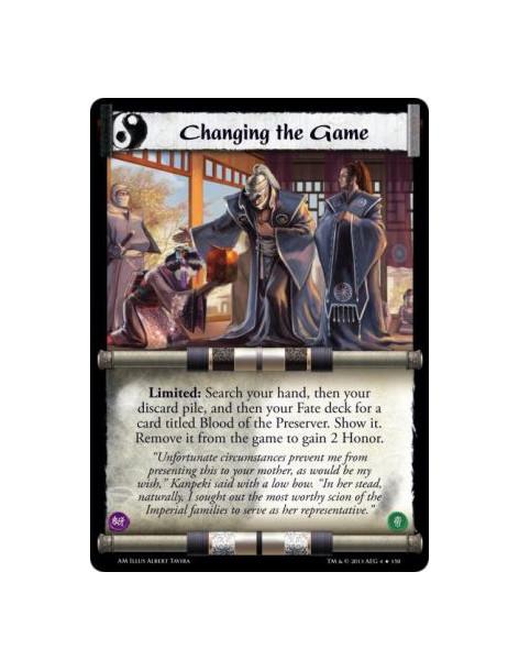 Changing the Game  - Limited: Search your hand, then your discard pile, and then your Fate deck for a card titled Blood of the P