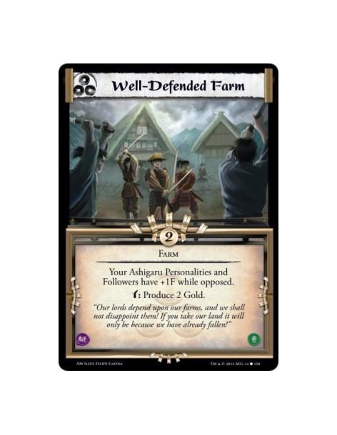 Well-Defended Farm  - FarmYour Ashigaru Personalities and Followers have +1F while opposed.w: Produce 2 Gold.