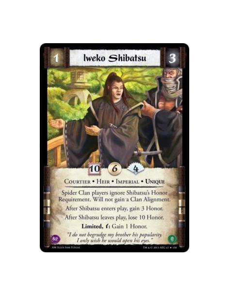 Iweko Shibatsu  - Courtier • Heir • Imperial • Unique          Spider Clan players ignore Shibatsu's Honor Requirement. Will not