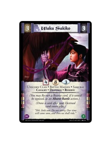 Utaku Sakiko  - Battle Maiden • Cavalry • Destined • Reserve • Samurai • Unicorn Clan              (You may Recruit a Reserve ca