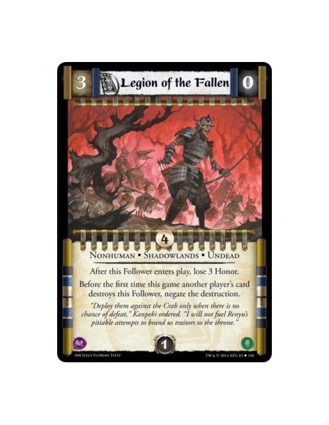 Legion of the Fallen  - Nonhuman • Shadowlands • Undead              After this Follower enters play, lose 3 Honor.Before the fi