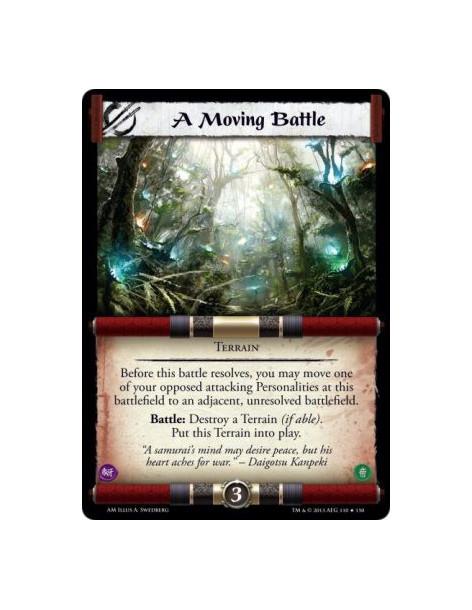 A Moving Battle FOIL  - Terrain  Before this battle resolves, you may move one of your opposed attacking Personalities at this b