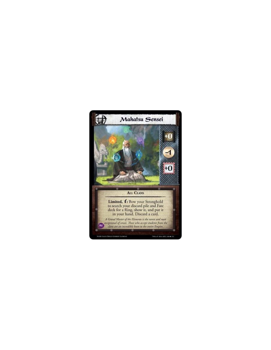 Mahatsu Sensei  - All ClansLimited, w: Bow your Stronghold to search your discard pile and Fate deck for a Ring, show it, and pu