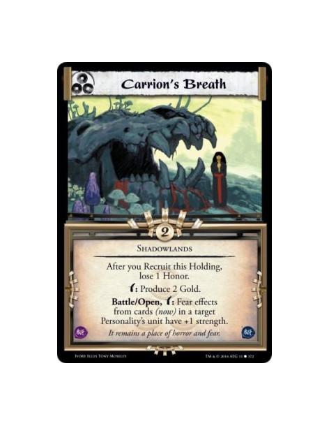 Carrion's Breath  - ShadowlandsAfter you Recruit this Holding, lose 1 Honor. w: Produce 2 Gold. Battle/Open, w: Fear effects fro