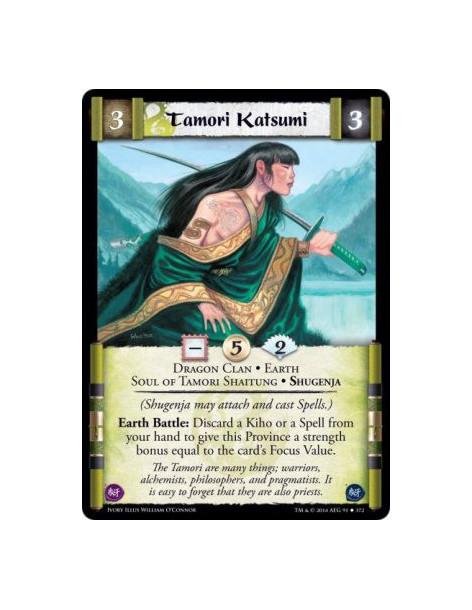 Tamori Katsumi  - Dragon Clan • Earth • Soul of Tamori Shaitung • Shugenja(Shugenja may attach and cast Spells.)Earth Battle: Di