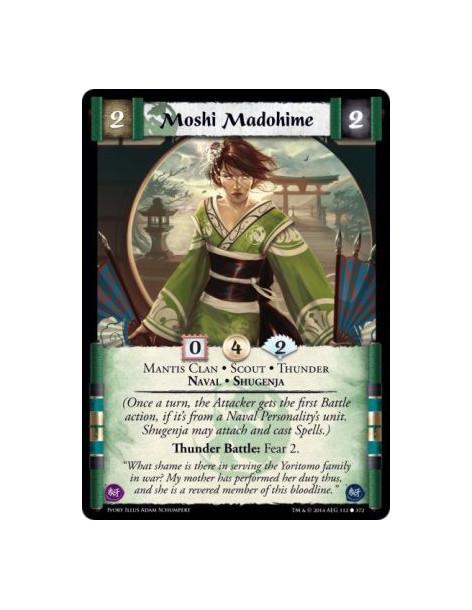 Moshi Madohime  - Mantis Clan • Naval • Scout • Shugenja • Thunder(Once a turn, the Attacker gets the first Battle action, if it
