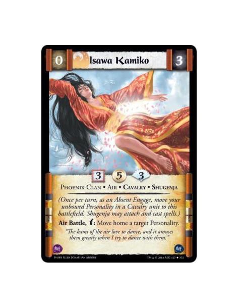 Isawa Kamiko  - Phoenix Clan • Air • Cavalry • Shugenja(Once per turn, as an Absent Engage, move your unbowed Personality in a C