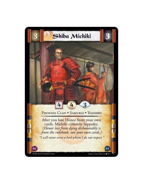 Shiba Michiki  - Phoenix Clan • Samurai • YojimboAfter you lose Honor from your own cards, Michiki commits Seppuku. (Honor loss 