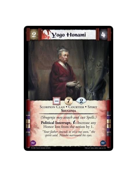 Yogo Honami  - Scorpion Clan • Courtier • Shugenja • Spirit(Shugenja may attach and cast Spells.)Political Interrupt, w: Increas