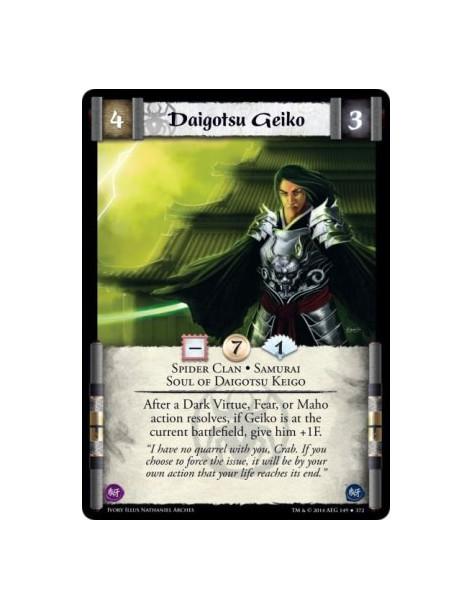 Daigotsu Geiko  - Samurai • Soul of Daigotsu Keigo • Spider ClanAfter a Dark Virtue, Fear, or Maho action resolves, if Geiko is 