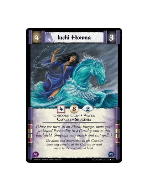 Iuchi Honma  - Unicorn Clan • Water • Cavalry • Shugenja(Once per turn, as an Absent Engage, move your unbowed Personality in a 