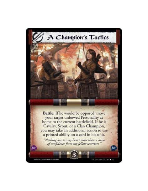 A Champion's Tactics  - Battle: If he would be opposed, move your target unbowed Personality at home to the current battlefield.