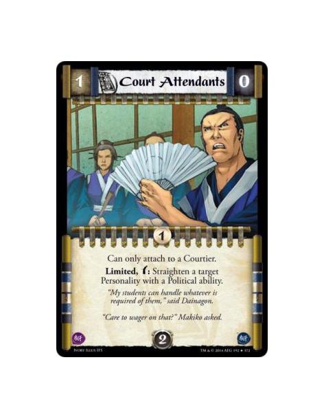 Court Attendants  -                     Can only attach to a Courtier. Limited,&nbsp;: Straighten a target Personality with a Po