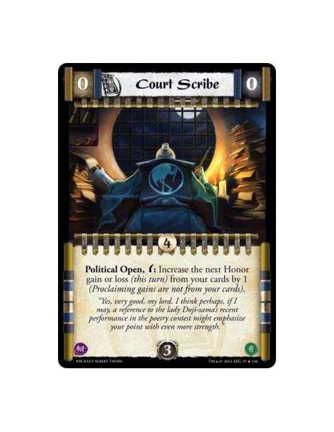 Court Scribe  -               Political Open, w: Increase the next Honor gain or loss (this turn) from your cards by 1 (Proclaim