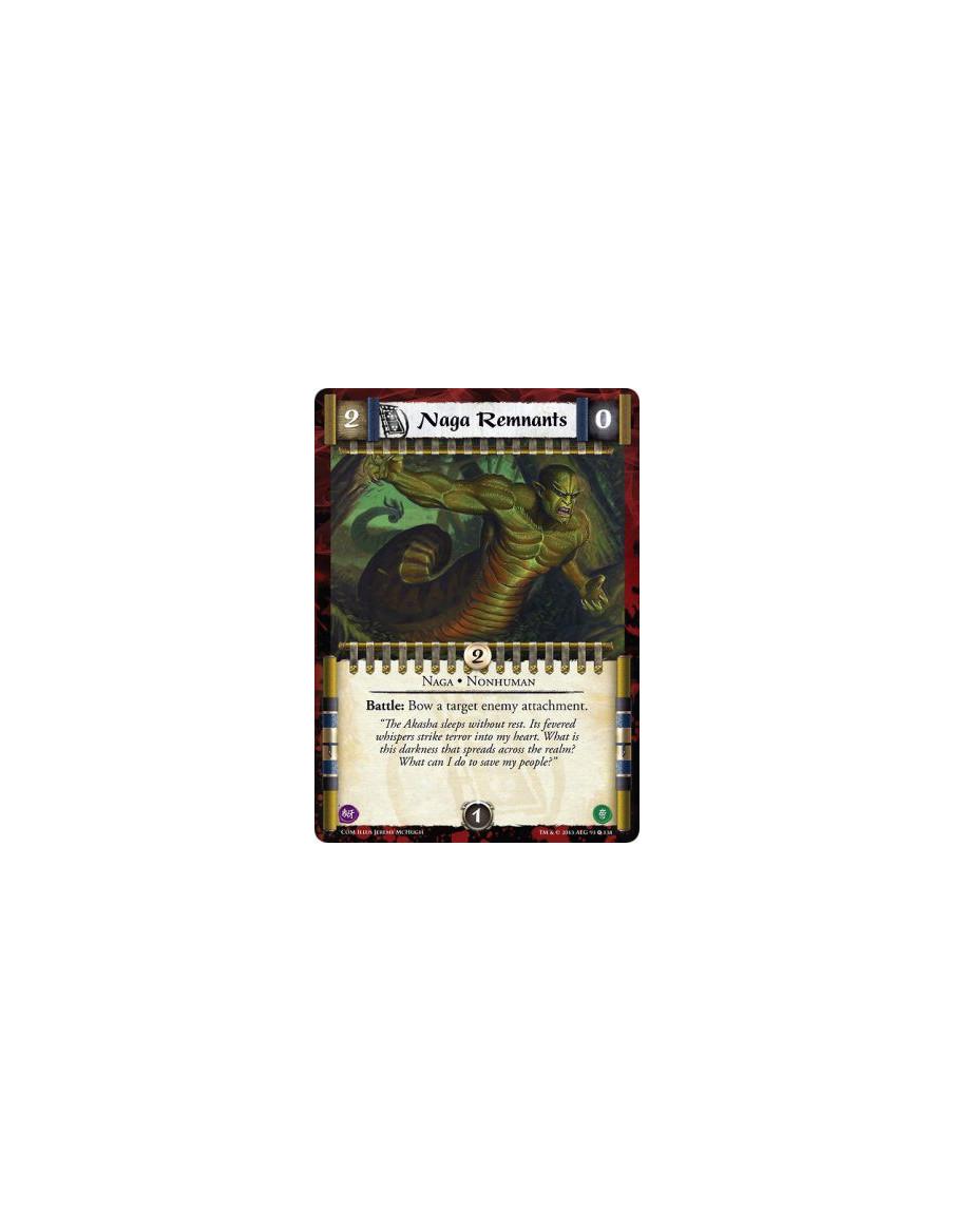 Naga Remnants  - Naga • NonhumanBattle: Bow a target enemy attachment.