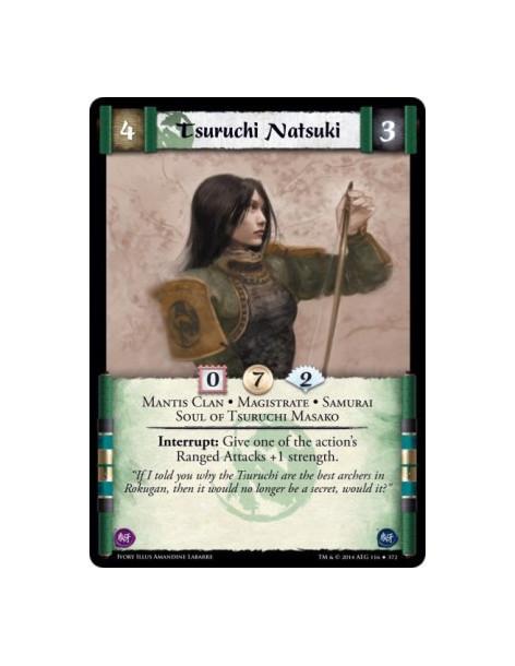 Tsuruchi Natsuki FOIL  - Magistrate • Mantis Clan • Samurai • Soul of Tsuruchi MasakoInterrupt: Give one of the action's Ranged 
