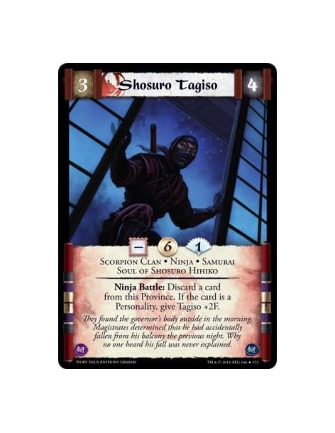 Shosuro Tagiso FOIL  - Scorpion Clan • Ninja • Samurai • Soul of Shosuro HihikoNinja Battle: Discard a card from this Province. 