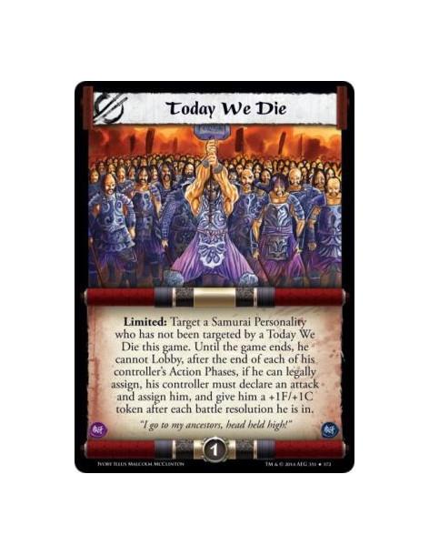 Today We Die FOIL  -                       Limited: Target a Samurai Personality who has not been targeted by a Today We Die thi