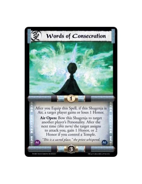 Words of Consecration FOIL  - Air                      After you Equip this Spell, if this Shugenja is Air, a target player gain