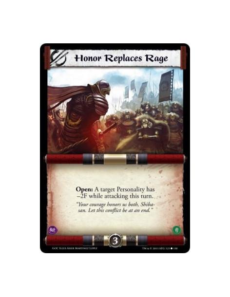 Honor Replaces Rage  - Open: A target Personality has -2F while attacking this turn.