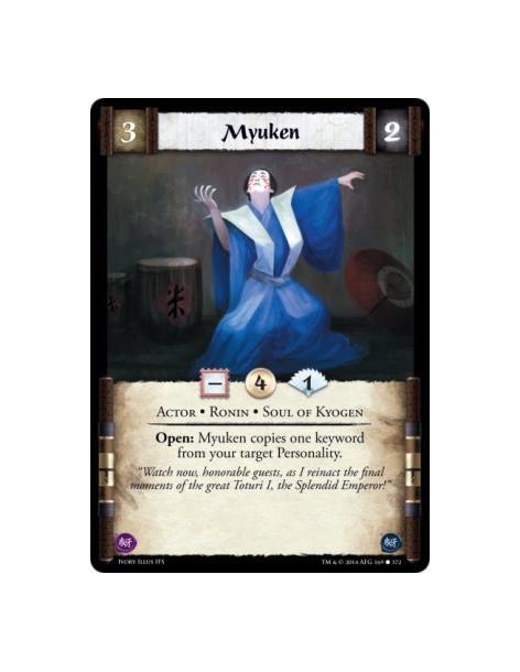 Myuken FOIL  - Actor • Ronin • Soul of KyogenOpen: Myuken copies one keyword from your target Personality.