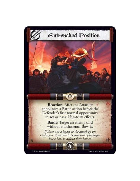 Entrenched Position  - Interrupt: Negate a Battle action's effects taken by the Attacker if it is taken before the Defender's fi