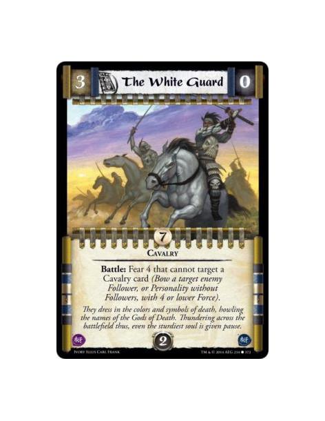 The White Guard FOIL  - Cavalry                            Battle: Fear 4 that cannot target a Cavalry card (Bow a target enemy 