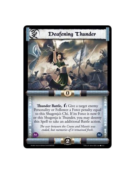 Deafening Thunder FOIL  - Thunder                      Thunder Battle, w: Give a target enemy Personality or Follower a Force pe