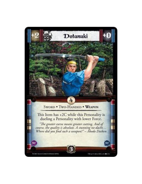 Dotanuki FOIL  - Sword • Two-Handed • Weapon                      This Item has +2C while this Personality is dueling a Personal