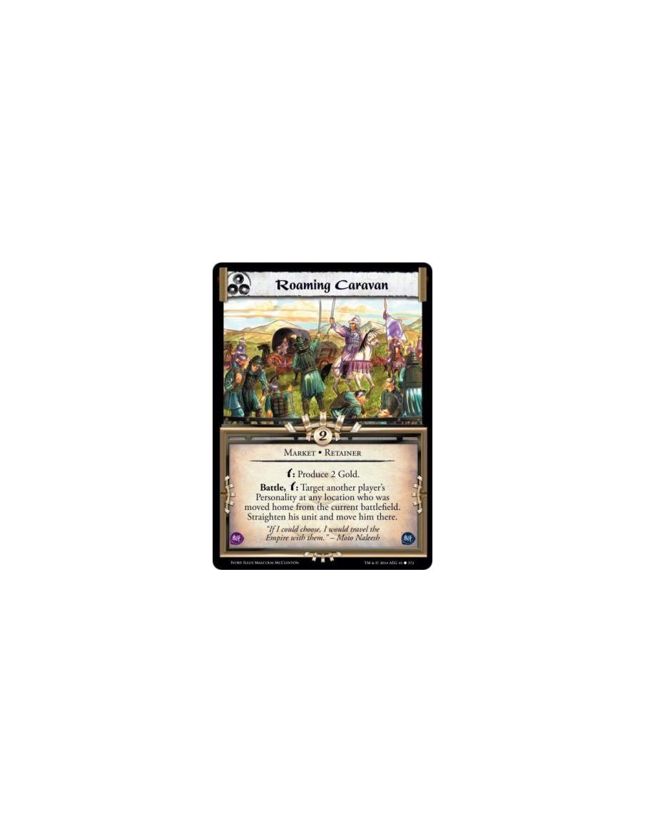 Roaming Caravan FOIL  - Retainerw: Produce 2 Gold. Battle, w: Target another player's Personality at any location who was moved 